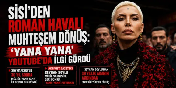 SİSİ’DEN ROMAN HAVALI MUHTEŞEM DÖNÜŞ: “YANA YANA” YOUTUBE’DA İLGİ GÖRDÜ