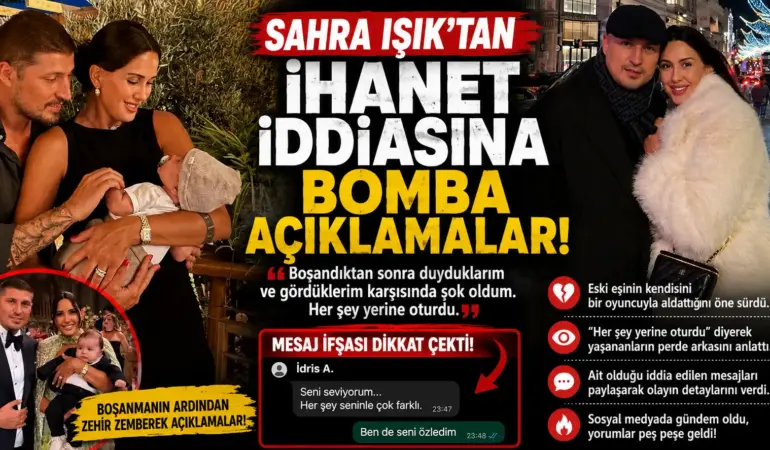 Sahra Işık’tan bomba açıklamalar: İhanet iddiasının perde arkası