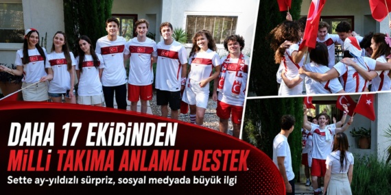 DAHA 17 EKİBİNDEN MİLLİ TAKIMA ANLAMLI DESTEK