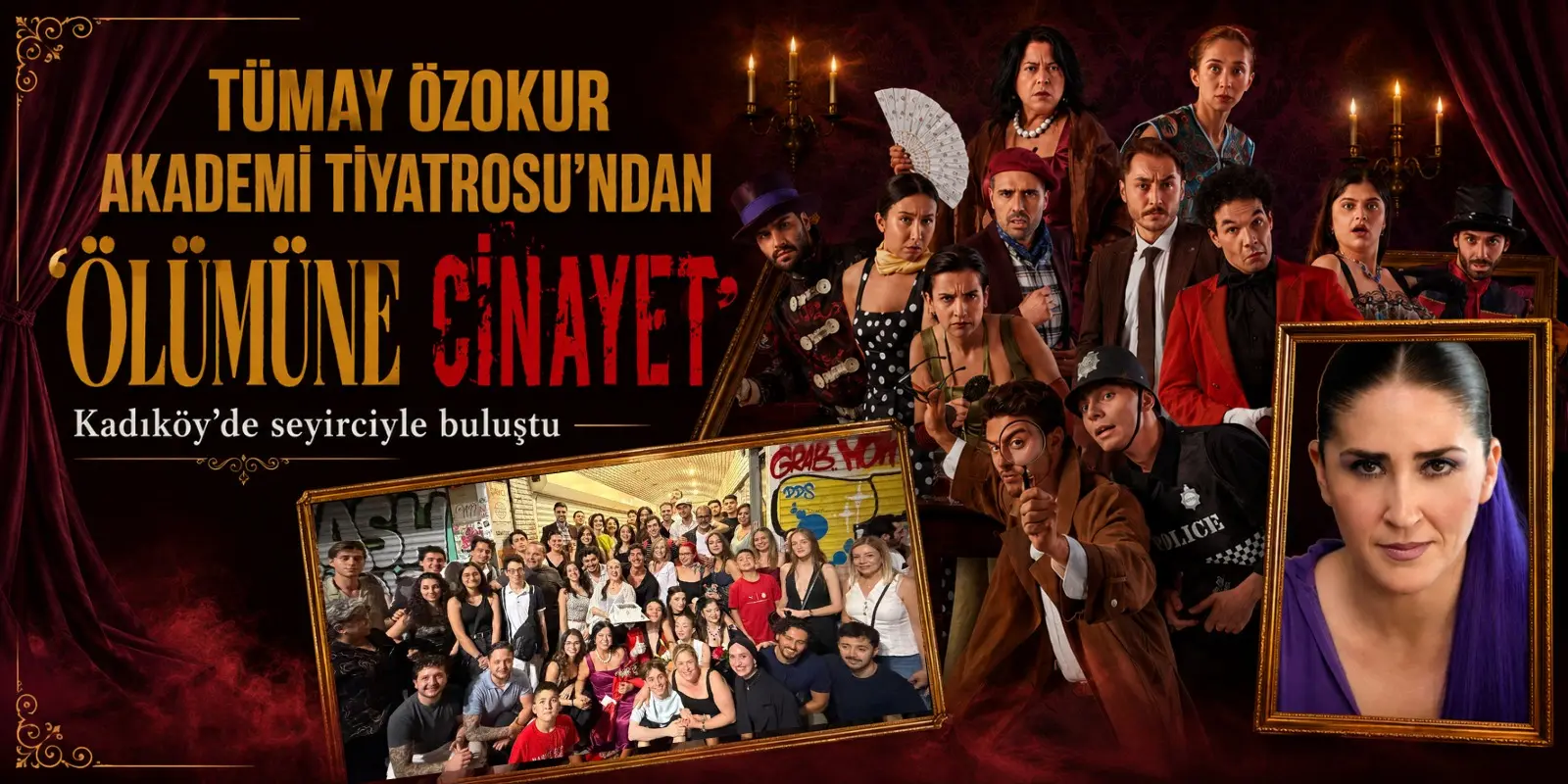TÜMAY ÖZOKUR AKADEMİ TİYATROSU’NDAN SAHNEDE GÜÇLÜ PERFORMANS: “ÖLÜMÜNE CİNAYET” KADIKÖY’DE ALKIŞLARLA İZLENDİ