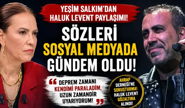 Gündemi Sarsan Paylaşım! Yeşim Salkım’dan Haluk Levent Hakkında Sert Çıkış