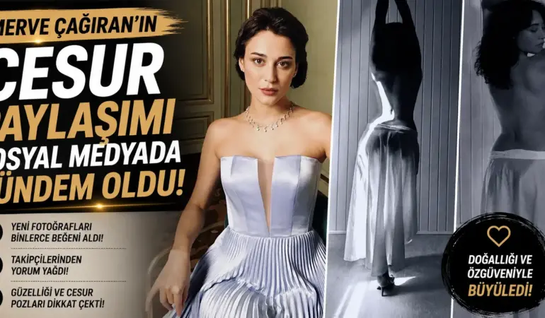 Merve Çağıran’dan Dikkat Çeken Pozlar! Takipçileri İkiye Böldü