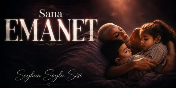 SEYHAN SOYLU’DAN YÜREK YAKAN 17. ESER: “SANA EMANET”