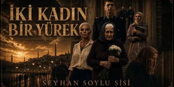 SEYHAN SOYLU’DAN KARDEŞLİK VE ÖZGÜRLÜK ÇAĞRISI: 19. ŞARKI “İKİ KADIN BİR YÜREK”