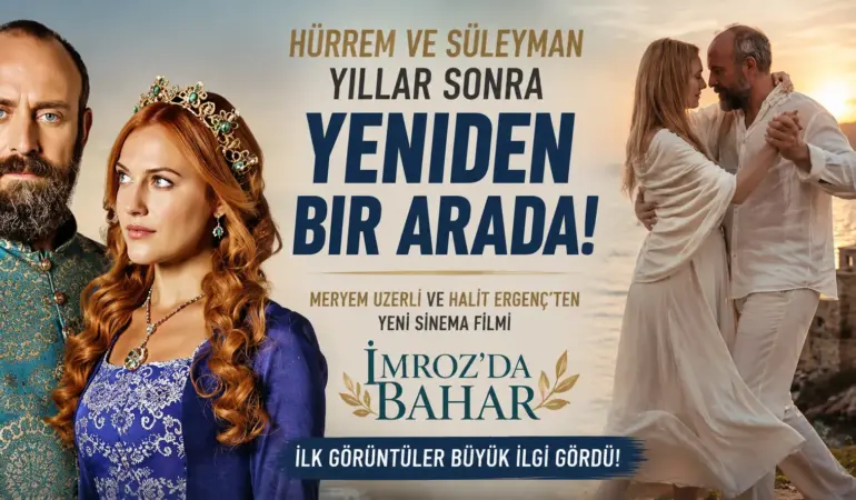 Hürrem ve Süleyman Yıllar Sonra Yeniden Bir Arada! Romantik Sahneler Olay Yarattı
