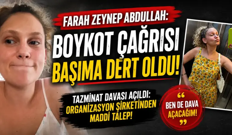 Boykot Davası Gündemi Sarstı! Farah Zeynep Abdullah’tan Dikkat Çeken Hamle