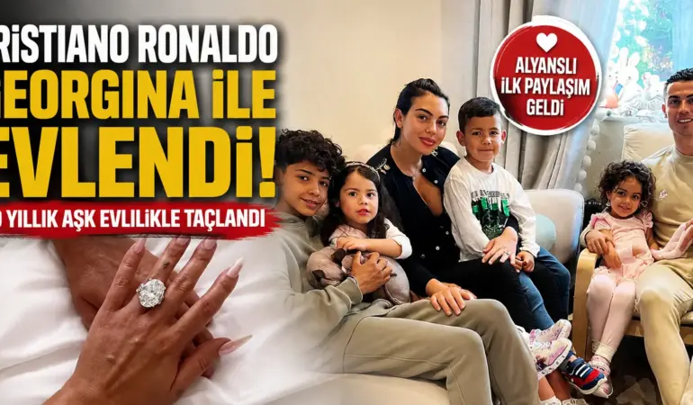 Ronaldo’dan Yıllar Sonra Gelen Büyük Adım! Georgina’yla Evlendi