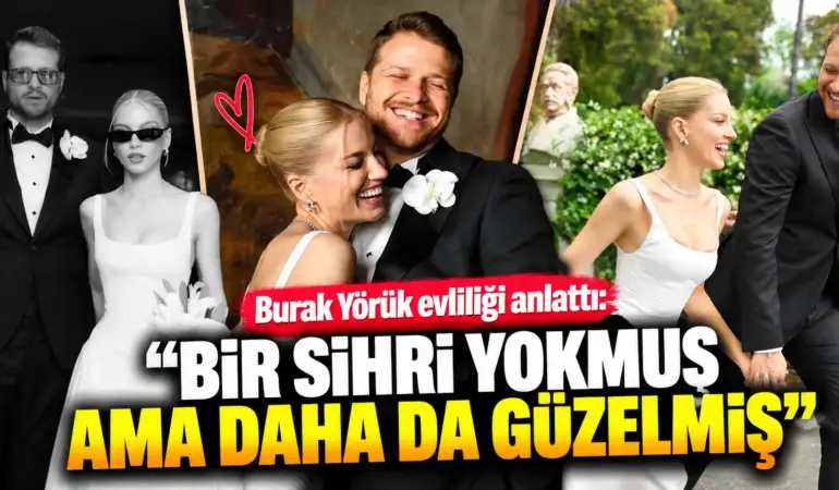 Tuana Yılmaz ile evlenen Burak Yörük’ten dikkat çeken açıklama