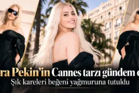 Büşra Pekin’in Cannes Şıklığı