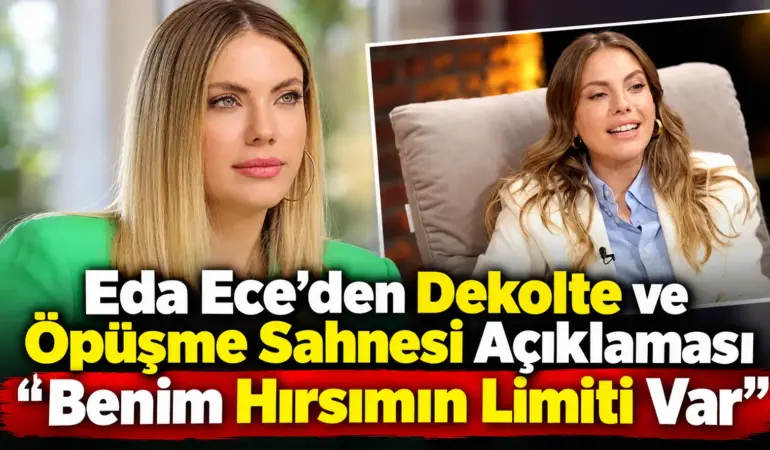Eda Ece’den Ezber Bozan Açıklama: Evlilik ve Annelik Sonrası Kararı Değişti