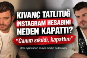 Kıvanç Tatlıtuğ’dan Sosyal Medya Açıklaması