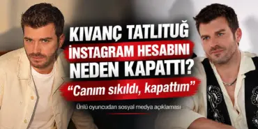 Kıvanç Tatlıtuğ’dan Sosyal Medya Açıklaması