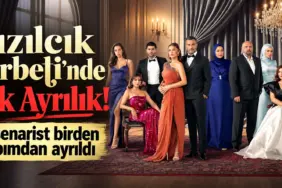 Kızılcık Şerbeti’nde Şok Ayrılık!