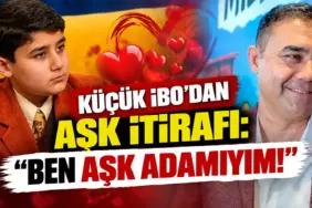 Küçük İbo’dan Aşk İtirafı