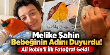 Melike Şahin’den Ali Robin Müjdesi