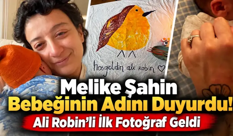 Melike Şahin Anne Oldu! Bebeğinin Adını İlk Kez Duyurdu