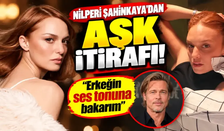 Nilperi Şahinkaya Brad Pitt’i beğenmedi! Erkeklerde aradığı özellik şaşırttı