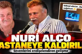 Nuri Alço Hastaneye Kaldırıldı
