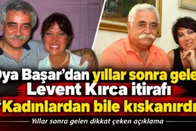 Oya Başar’dan Yıllar Sonra Levent Kırca İtirafı