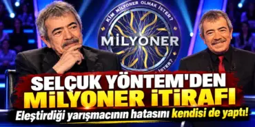 Selçuk Yöntem’den Milyoner İtirafı