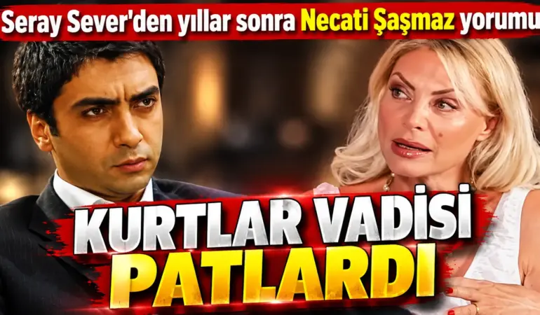 Seray Sever’in Necati Şaşmaz sözleri olay oldu! Sosyal medya ayağa kalktı