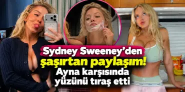Sydney Sweeney’den Şaşırtan Ayna Paylaşımı