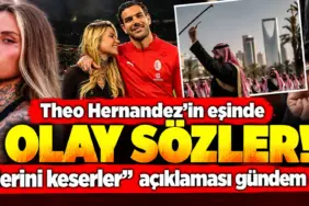 Theo Hernandez’in Eşinden Olay Sözler