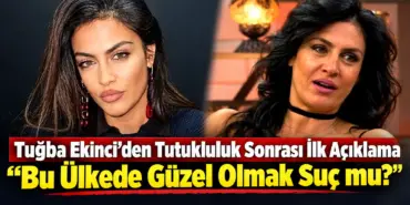 Tuğba Ekinci’den Sansasyonel Açıklama